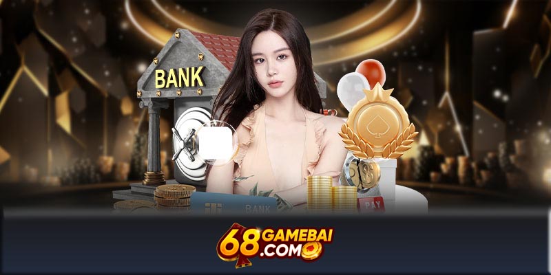 Nạp tiền 68Gamebai - Hướng dẫn cách nạp tiền 68Gamebai